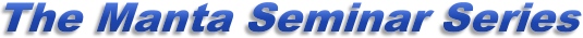 The Manta Seminar Series